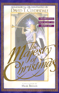 The Majesty of Christmas: Celebrating the Night of Miracles-Satb