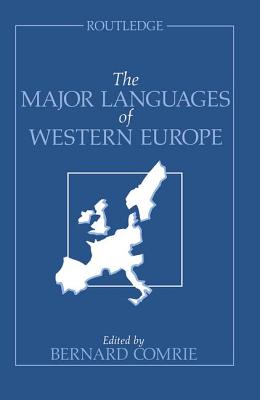 The Major Languages of Western Europe - Comrie, Bernard (Editor)