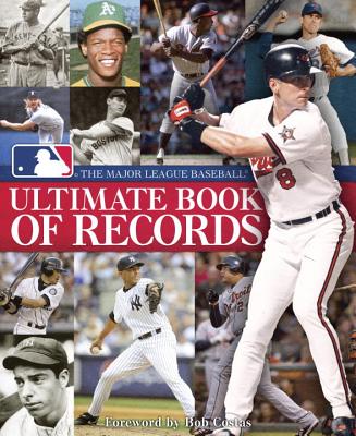 The Major League Baseball Ultimate Book of Records: An Official Mlb Publication - Major League Baseball