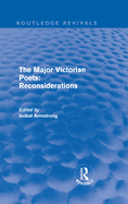 The Major Victorian Poets: Reconsiderations (Routledge Revivals)