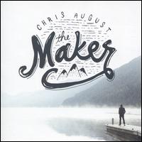 The Maker - Chris August