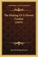 The Making of a Flower Garden (1919)