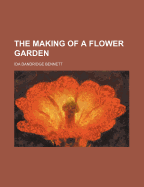 The Making of a Flower Garden