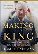 The Making of a King