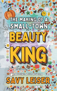 The Making of a Small-Town Beauty King