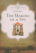 The Making of a Spy: Sarah's Quest