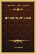The Making of Canada