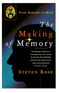The Making of Memory - Rose, Steven