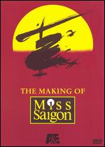 The Making of Miss Saigon - 