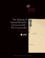 The Making of Samuel Beckett's 'L'Innommable'/'The Unnamable'