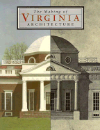 The Making of Virginia Architecture