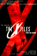 The Making of X-Files Film: Adapted for Young Readers - Duncan, Jody