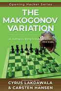 The Makogonov Variation: A ruthless King's Indian killer