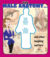 The Male Anatomy... and Other Laughing Matters