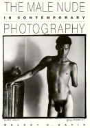 The Male Nude in Contemporary Photography - Davis, Melody