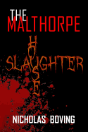 The Malthorpe Slaughterhouse