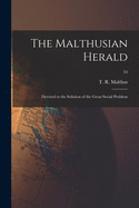 The Malthusian Herald: Devoted to the Solution of the Great Social Problem; 54
