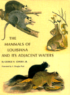 The Mammals of Louisiana and Its Adjacent Waters