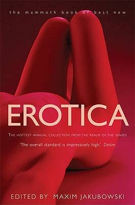 The Mammoth Book of Best New Erotica - Jakubowski, Maxim