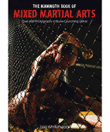 The Mammoth Book of Mixed Martial Arts