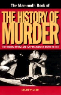 The Mammoth Book of the History of Murder