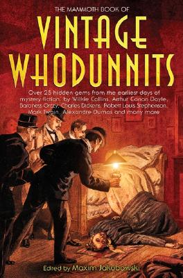 The Mammoth Book of Vintage Whodunnits - Jakubowski, Maxim (Editor)