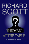 The Man at the Table: A Tony Dantry Novel