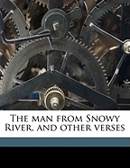 The Man from Snowy River, and Other Verses