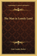 The Man in Lonely Land