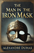 The Man in the Iron Mask(Illustrated)