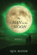 The Man in the Moon: Book 3