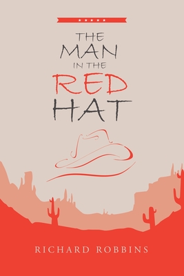 The Man in the Red Hat - Robbins, Richard