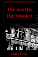 The Man in the Window: A Nick Forte Mystery