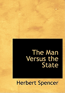 The Man Versus the State - Spencer, Herbert