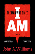 The man who cried I am; a novel