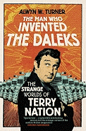 The Man Who Invented the Daleks