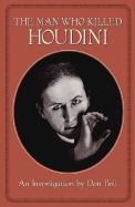 The Man Who Killed Houdini