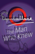 The Man Who Knew