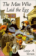 The Man Who Laid the Egg: The Life of Desiderius Erasmus