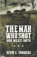 The Man Who Shot John Wilkes Booth: A Weird Western
