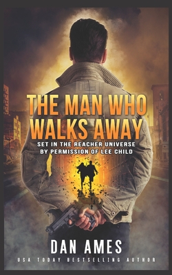 The Man Who Walks Away - Ames, Dan