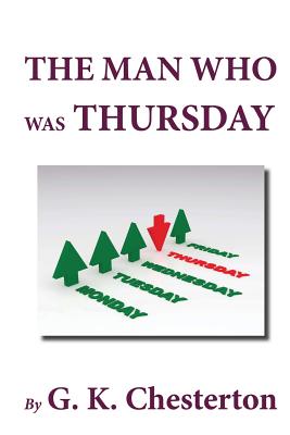 The Man Who Was Thursday - Chesterton, G K