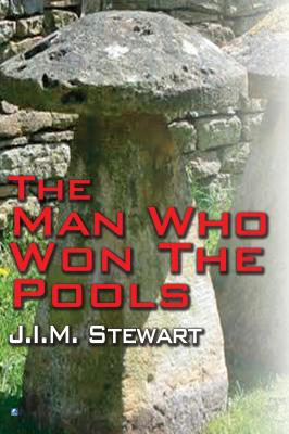 The Man Who Won The Pools - Stewart, J.I.M.
