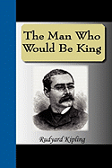 The Man Who Would Be King