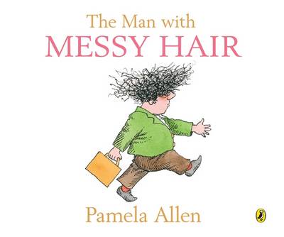 The Man with Messy Hair - Allen, Pamela