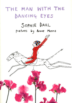 The Man with the Dancing Eyes - Dahl, Sophie