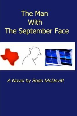 The Man With The September Face - McDevitt, Sean