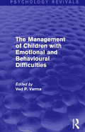 The Management of Children with Emotional and Behavioural Difficulties