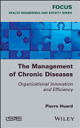 The Management of Chronic Diseases: Organizational Innovation and Efficiency