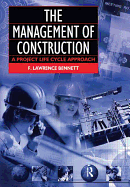 The Management of Construction: A Project Lifecycle Approach